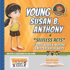 Young Susan B. Anthony: Selfless Acts - Leyba, Levi