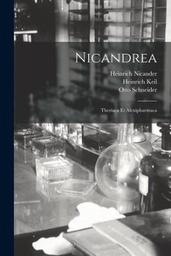 Nicandrea - Keil, Heinrich; Schneider, Otto; Nicander, Heinrich