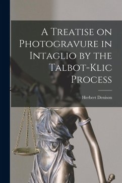Cover A Treatise on Photogravure in Intaglio by the Talbot-Klic Process