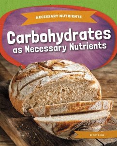 Carbohydrates as Necessary Nutrients - Rea, Amy C.
