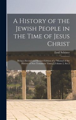 Cover A History of the Jewish People in the Time of Jesus Christ; Being a Second and Revised Edition of a 