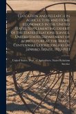 Education and Research in Agriculture and Home Economics in the United States, Supplementing Exhibit of the States Relations Service, United States De Education and Research in Agriculture and Home Economics in the United States, Supplementing Exhibit of the States Relations Service, United States De