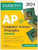 AP Computer Science Principles Premium, 2024: 6 Practice Tests + Comprehensive Review + Online Practice AP Computer Science Principles Premium, 2024: 6 Practice Tests + Comprehensive Review + Online Practice