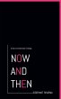 NOW AND THEN - Bild 1