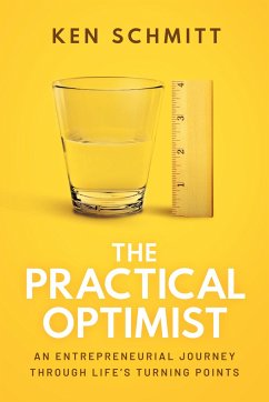 The Practical Optimist - Schmitt, Ken