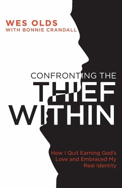 Confronting the Thief Within - Olds, Wes