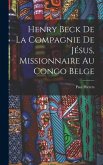 Henry Beck De La Compagnie De Jésus, Missionnaire Au Congo Belge