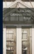 Farm and Garden Rule-book; A Manual of... - Bild 1