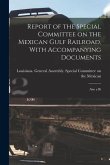 Report of the Special Committee on the Mexican Gulf Railroad, With Accompanying Documents: Also a Bi