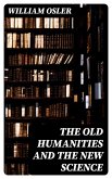 The Old Humanities and the New Science (eBook, ePUB)