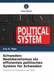 Schweden: Neoliberalismus als effizientes politisches System für Schweden