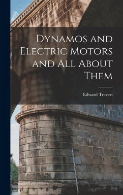 Cover Dynamos and Electric Motors and All About Them
