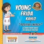 Young Frida Kahlo: Positive Energy