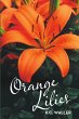 Orange Lilies - Bild 1