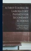 A First Course in Laboratory Physics for Secondary Schools