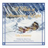 A Patch of Shimmering Light: Lila's Journey
