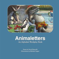 Animaletters: An Alphabet Wordplay Book - Bianculli, David