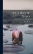 Teaching to Think - Bild 1