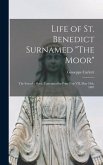 Life of St. Benedict Surnamed &quote;The Moor&quote;