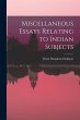 Miscellaneous Essays Relating to Indian... - Bild 1