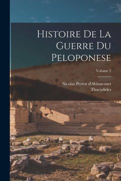 Histoire De La Guerre Du Peloponese; Volume 2