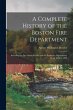 A Complete History of the Boston Fire... - Bild 1