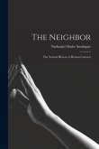 The Neighbor; the Natural History of Human Contacts