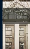 Taille Raisonnée des Arbres Fruitiers