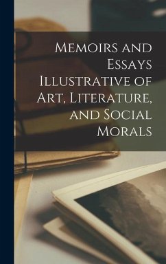 Memoirs and Essays Illustrative of art, Literature, and Social Morals - Jameson