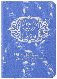 Beside Still Waters: 365 Daily Devotions from the Book of Psalms - Broadstreet Publishing Group Llc