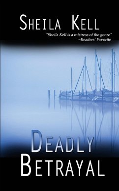 Deadly Betrayal - Kell, Sheila