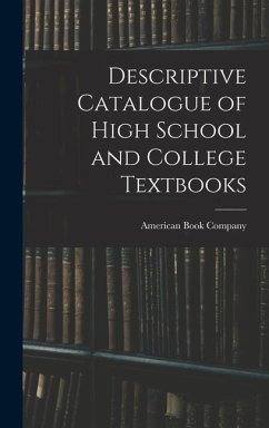 Descriptive Catalogue of High School and College Textbooks - Company, American Book