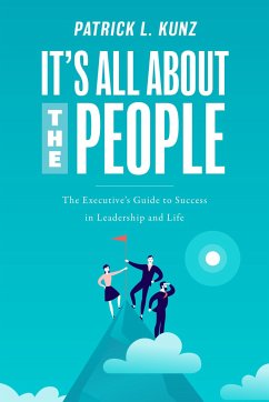 It's All about the People - Kunz, Patrick L