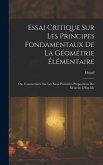 Essai Critique Sur Les Principes Fondamentaux De La Géométrie Élémentaire