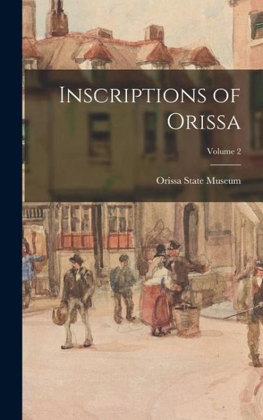 Inscriptions of Orissa; Volume 2