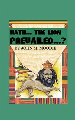 Hath... The Lion Prevailed...? - Moodie, John