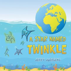 A Star Named Twinkle - Juergens, Jerry