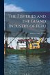 The Fisheries and the Guano Industry of... - Bild 1