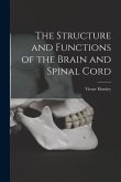 The Structure and Functions of the Brain and Spinal Cord