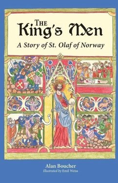The King's Men: A Story of St. Olaf of Norway - Boucher, Alan