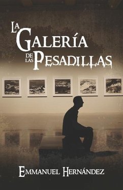 La Galería de las Pesadillas - Hernández, Emmanuel