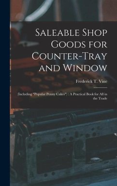 Saleable Shop Goods for Counter-Tray and Window - Vine, Frederick T