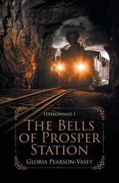 The Bells of Prosper Station - Pearson-Vasey, Gloria