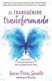 de Transgénero a Transformada (Transgender to Transformed)