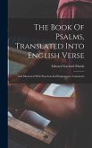 The Book Of Psalms, Translated Into English Verse: And Illustrated With Practical And Explanatory Comments