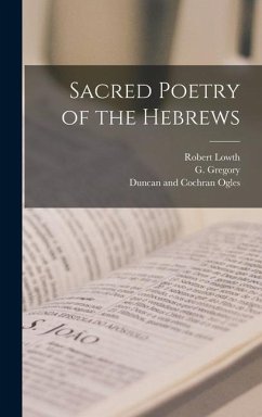 Sacred Poetry of the Hebrews - Gregory, G.; Lowth, Robert
