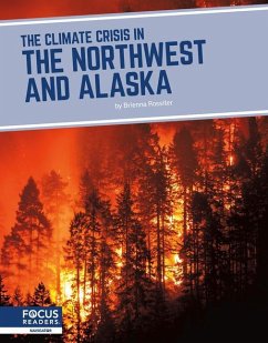 The Climate Crisis in the Northwest and Alaska - Rossiter, Brienna
