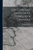 Los Chibchas Antes De La Conquista Española