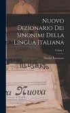 Nuovo Dizionario Dei Sinonimi Della Lingua Italiana; Volume 1