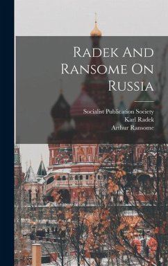 Radek And Ransome On Russia - Ransome, Arthur; Radek, Karl